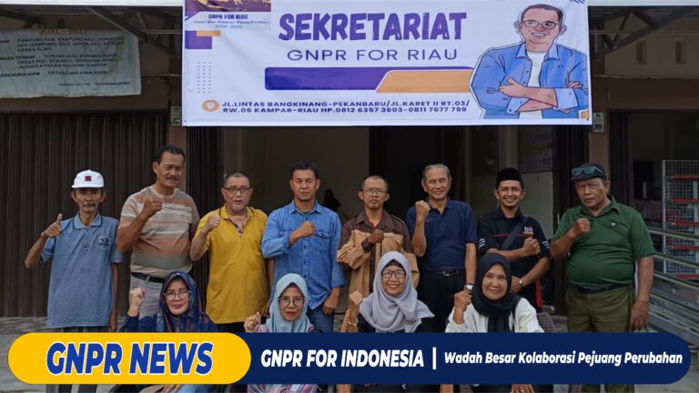 GNPR FOR RIAU SIAP GELAR PENGUKUHAN PENGURUS